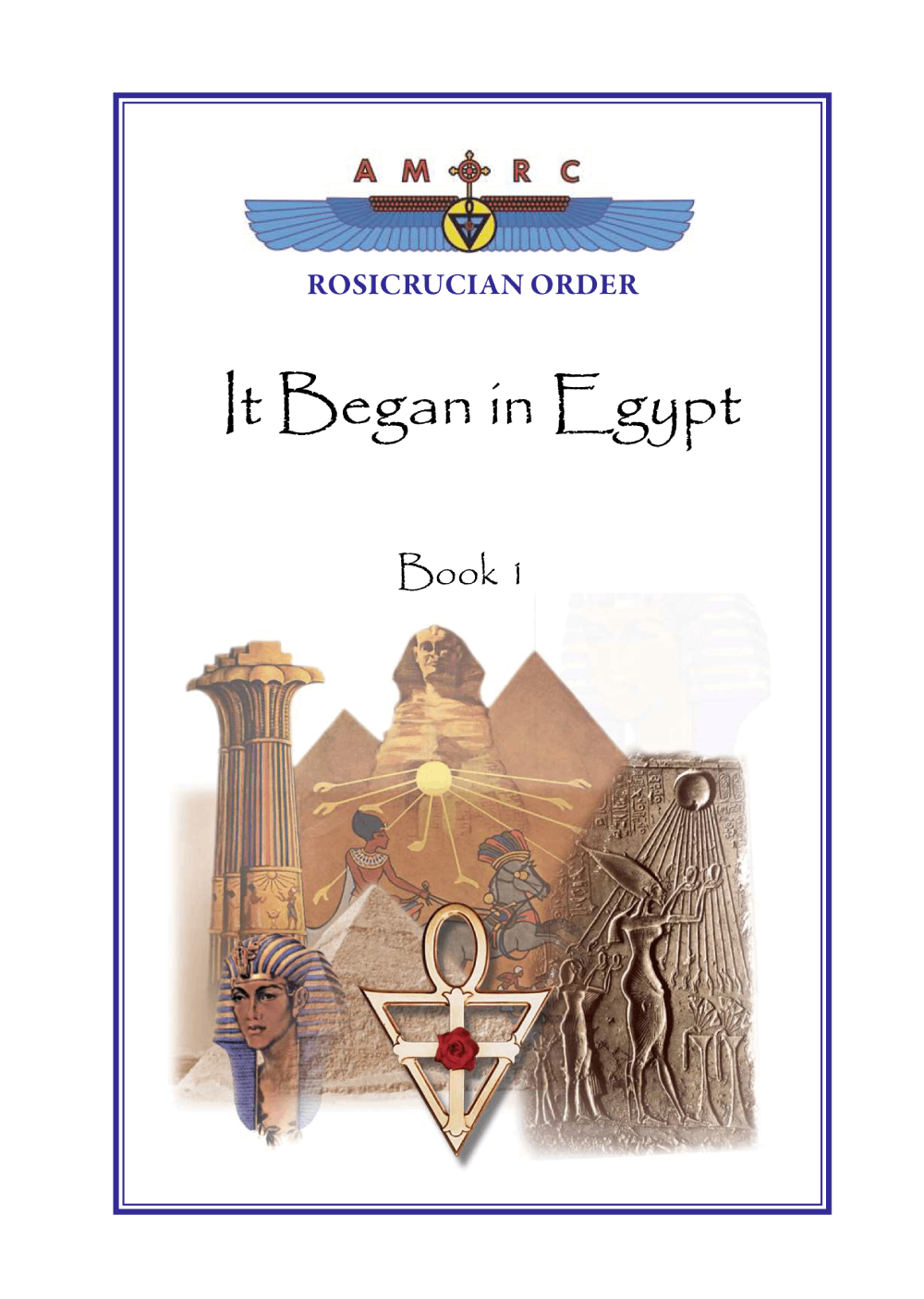 Esoteric Essays - It Began In Egypt