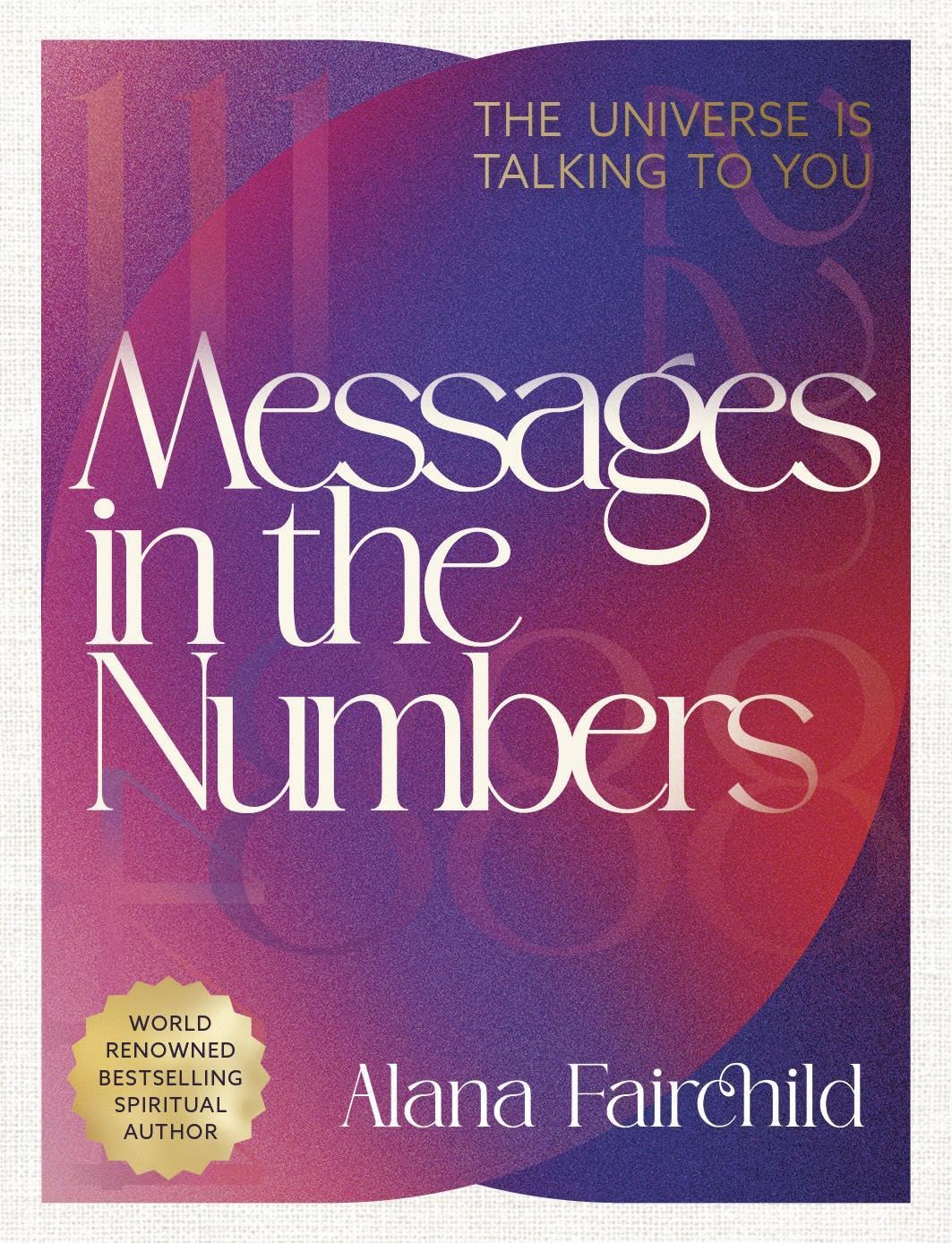 Messages in the Numbers - The Universe is Talking to You