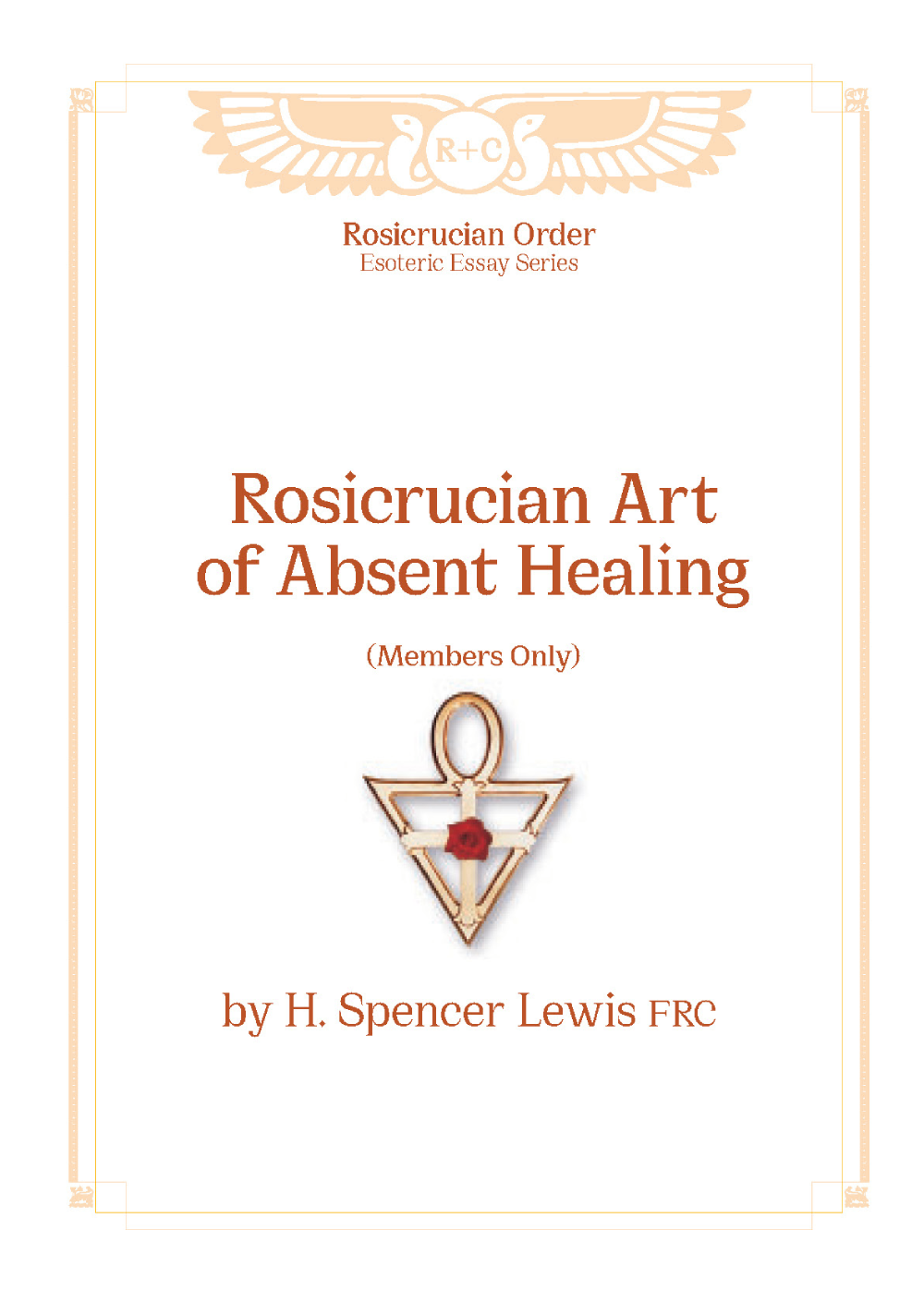 Esoteric Essays - Rosicrucian Art of Absent Healing