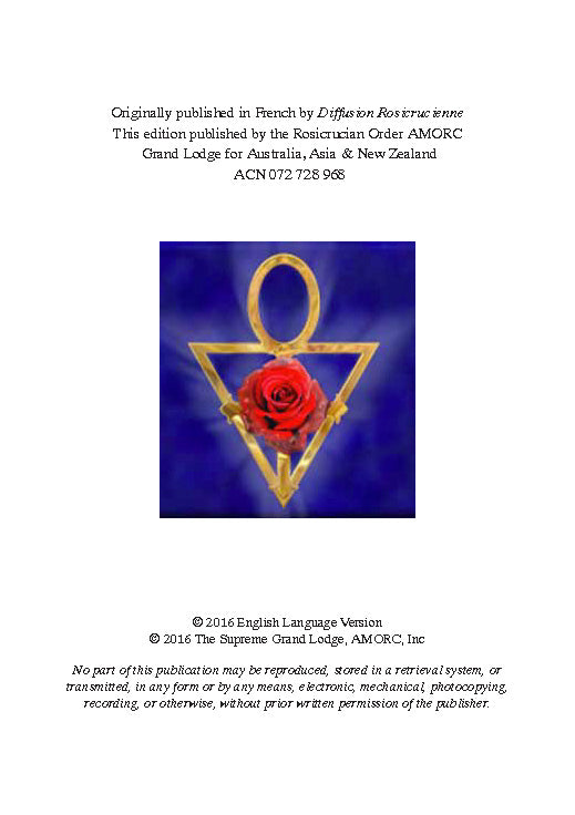 Esoteric Essays - Rosicrucians Today, Their Humanism &amp; Their Spirituality