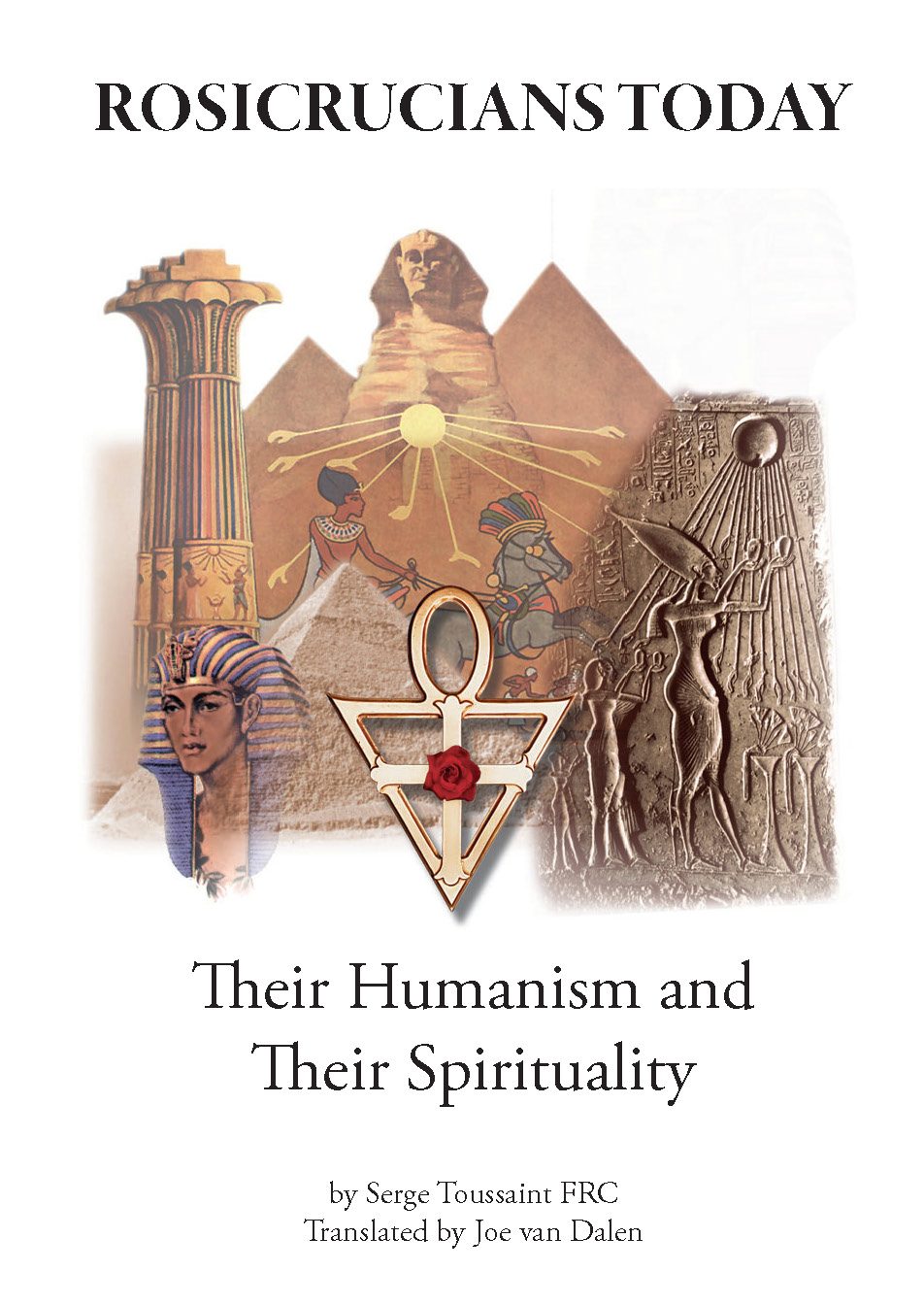 E Book - Rosicrucians Today, Their Humanism &amp; Their Spirituality